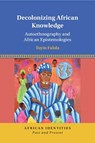 Decolonizing African Knowledge - Toyin (University of Texas Falola - 9781009048934