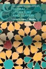 The Cambridge Companion to Global Literature and Slavery - Laura (Sheffield Hallam University) Murphy - 9781009068918