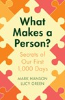 What Makes a Person? - Mark (University of Southampton) Hanson ; Lucy (University of Southampton) Green - 9781009195256