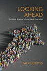 Looking Ahead - Falk (Max-Planck-Institut fur Psycholinguistik Huettig - 9781009245449