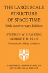 The Large Scale Structure of Space-Time - Stephen W. (University of Cambridge) Hawking ; George F. R. (University of Cape Town) Ellis - 9781009253154