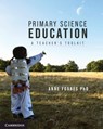 Primary Science Education - Anne (Macquarie University Forbes - 9781009261050