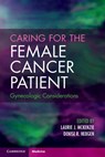 Caring for the Female Cancer Patient - Laurie J. (University of Texas MD Anderson Cancer Center Mckenzie ; Denise R. (University of Texas MD Anderson Cancer Center Nebgen - 9781009279857