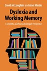 Dyslexia and Working Memory - David (University of Buckingham) McLoughlin ; Alan (University of Buckingham) Martin - 9781009282635