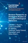 Boolean Networks as Predictive Models of Emergent Biological Behaviors - Jordan C. (Binghamton University Rozum ; Colin (University of Mount Union) Campbell ; Eli (Pennsylvania State University) Newby ; Fatemeh Sadat Fatemi (Indiana University) Nasrollahi - 9781009292962