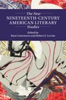 The New Nineteenth-Century American Literary Studies - Russ (University of Wisconsin Castronovo ; Robert S. (University of Maryland Levine - 9781009296731