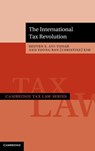 The International Tax Revolution - Reuven S. (University of Michigan Law School) Avi-Yonah ; Christine (Benjamin N. Cardozo School of Law) Kim - 9781009331845