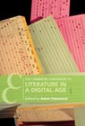 The Cambridge Companion to Literature in a Digital Age - Adam (University of Toronto) Hammond - 9781009349529