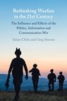 Rethinking Warfare in the 21st Century - Iulian (National Defence University Chifu ; Greg (Uppsala Universitet Simons - 9781009355278