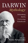 Darwin Mythology - Kostas (Universite de Geneve) Kampourakis - 9781009375702