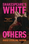 Shakespeare's White Others - David Sterling (Trinity College Brown - 9781009384162
