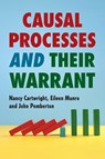 Causal Processes and their Warrant - Nancy (University of Durham) Cartwright ; Eileen (London School of Economics and Political Science) Munro ; John (London School of Economics and Political Science) Pemberton - 9781009408288