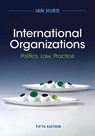 International Organizations - Ian (Northwestern University Hurd - 9781009414081