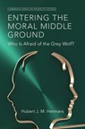 Entering the Moral Middle Ground - Hubert J. M. (Radboud Universiteit Nijmegen) Hermans - 9781009432009