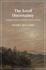 The Art of Uncertainty - Daniel (Bard College Williams - 9781009436113