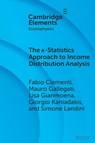 The ?-Statistics Approach to Income Distribution Analysis - Fabio (University of Macerata Clementi ; Mauro (Marche Polytechnic University Gallegati ; Lisa (University of Pisa Gianmoena ; Giorgio (Politecnico di Torino Kaniadakis - 9781009446358