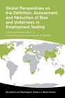 Global Perspectives on the Definition, Assessment, and Reduction of Bias and Unfairness in Employment Testing - Jr. Arthur ; Dennis (George Mason University) Doverspike ; Benjamin D. (Texas A & M University) Schulte - 9781009448918