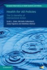 Health for All Policies - Scott L. (University of Michigan) Greer ; Michelle (European Observatory on Health Systems and Policies) Falkenbach ; Josep (European Observatory on Health Systems and Policies) Figueras - 9781009467735