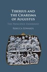 Tiberius and the Charisma of Augustus - Rebecca Edwards - 9781009476676
