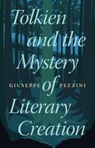 Tolkien and the Mystery of Literary Creation - Giuseppe (Corpus Christi College Pezzini - 9781009479677
