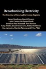 Decarbonising Electricity - James (University of Technology Sydney) Goodman ; Lisa (University of Technology Sydney) Lumsden ; Gareth (University of Sydney) Bryant ; Linda (University of Sydney) Connor - 9781009485616