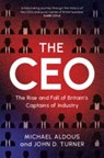 The CEO - Michael (Queen's University Belfast) Aldous ; John D. (Queen's University Belfast) Turner - 9781009489522