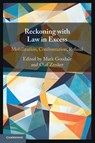 Reckoning with Law in Excess - Mark (University of Lausanne) Goodale ; Olaf (Martin Luther University Halle-Wittenberg) Zenker - 9781009499590
