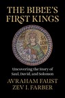 The Bible's First Kings - Avraham (Bar Ilan University Faust ; Zev I. (Shalom Hartman Institute Farber - 9781009526333
