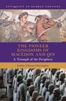 The Pioneer Kingdoms of Macedon and Qin - Jordan Thomas (Loyola Marymount University Christopher - 9781009534895