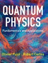 Quantum Physics - Olivier (Universite de Lille) Pujol ; Robert (Universite de Toulouse) Carles - 9781009549585