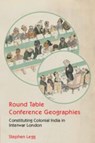 Round Table Conference Geographies - Stephen (University of Nottingham) Legg - 9781009573320