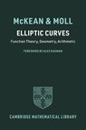 Elliptic Curves - Henry (New York University) McKean ; Victor (Tulane University Moll - 9781009602112
