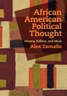 African American Political Thought - Alex (Rutgers University Zamalin - 9781009606752