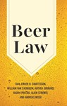 Beer Law - Dan Jerker B. (Bond University Svantesson ; William (Bond University Van Caenegem ; Anthea (Bond University Gerrard ; Radim (Masarykova univerzita Polcak - 9781009632577