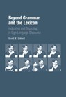 Beyond Grammar and the Lexicon - Scott K. (Gallaudet University Liddell - 9781009646710