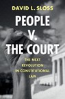 People v. The Court - David L. (Santa Clara University School of Law) Sloss - 9781009651233