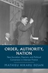 Order, Authority, Nation - Mathieu Hikaru (University of Colorado Boulder) Desan - 9781009691383