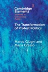 The Transformation of Protest Politics - Marco (University of Geneva) Giugni ; Maria (Queen Mary University of London) Grasso - 9781009706537
