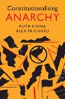 Constitutionalising Anarchy - Ruth (Loughborough University) Kinna ; Alex (University of Exeter) Prichard - 9781009785471