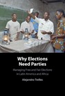 Why Elections Need Parties - Alejandro (Brandeis University Trelles - 9781009850322