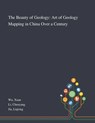 The Beauty of Geology - Xuan Wu ; Chenyang Li ; Liqiong Jia - 9781013274244