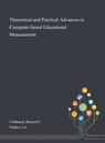 Theoretical and Practical Advances in Computer-based Educational Measurement - Bernard P Veldkamp ; Cor Sluijter - 9781013276392