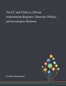 The EU and China in African Authoritarian Regimes -  - 9781013290961