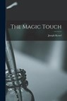 The Magic Touch - Joseph Kessel - 9781013424939