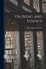 On Being and Essence - Aquinas Saint Thomas - 9781013605574