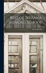 BEST OF IKEBANA IKENOBO SCHOOL - Senei Ikenobo - 9781013615832