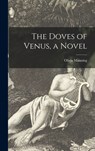 Manning, O: Doves of Venus, a Novel - Olivia Manning - 9781014161987