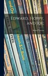 Edward, Hoppy, and Joe; - Robert 1892-1957 Lawson - 9781014264572