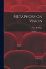 Metaphors on Vision - Stan Brakhage - 9781014493781