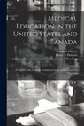 Medical Education in the United States and Canada - Abraham 1866-1959 Flexner - 9781014590268